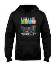 I ONLY USE SARCASM PERIODICALLY Hooded Sweatshirt tile