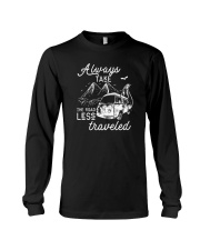 ALWAYS TAKE THE ROAD LESS TRAVELED Long Sleeve Tee thumbnail