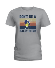DON'T BE A SALTY BITCH Ladies T-Shirt tile