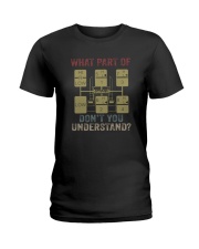WHAT PART OF DON'T YOU UNDERSTAND TRUCKER Ladies T-Shirt thumbnail
