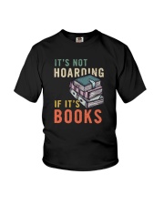 IT'S NOT HOARDING IF IT'S BOOKS Youth T-Shirt tile