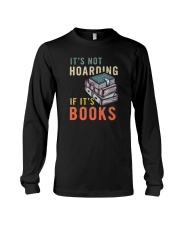 IT'S NOT HOARDING IF IT'S BOOKS Long Sleeve Tee tile