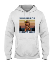 SHUH DUH FUH CUP I HATE PEOPLE Hooded Sweatshirt tile