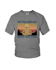 EFFYOU SEE KAY SLOTH Youth T-Shirt thumbnail