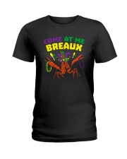 COME AT ME BREAUX Ladies T-Shirt thumbnail