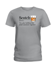 SCOTCH THE GLUE HOLDING THIS 2020 Ladies T-Shirt thumbnail