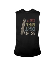 IS MY DIRT BIKE OK Sleeveless Tee tile