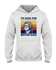 TOO COOL FOR BRITISH RULE Hooded Sweatshirt tile