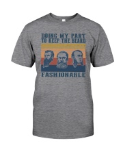 DOING MY PART TO KEEP THE BEARD FASHIONABLE Classic T-Shirt front