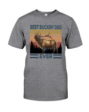 BEST BUCKIN' DAD EVER Classic T-Shirt front