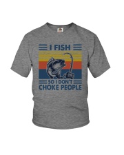 I FISH SO I DON'T CHOKE PEOPLE Youth T-Shirt thumbnail