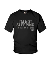 I'M NOT SLEEPING DAD Youth T-Shirt tile