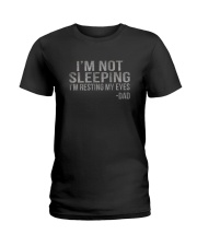 I'M NOT SLEEPING DAD Ladies T-Shirt tile