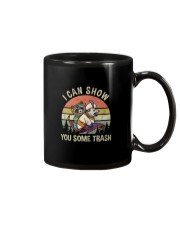 I CAN SHOW YOU SOME TRASH 3 Mug thumbnail