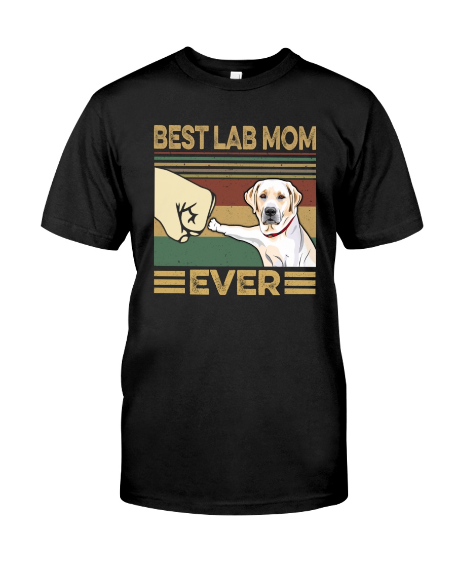 BEST LAB MOM EVER s Classic T-Shirt