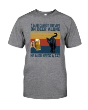 A MAN CANNOT ON BEER ALONE HE ALSO NEEDS A CAT Classic T-Shirt front