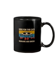 here for the cats humans are gross Mug thumbnail