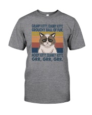 GRUMPY KITTY CRABBY KITTY GROUCHY BALL OF FUR VT Classic T-Shirt front