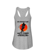MY DRINKING TEAM HAS A TENNIS PROBLEM 1 Ladies Flowy Tank thumbnail