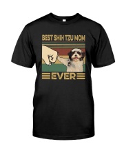 BEST Shih tzu MOM EVER s Classic T-Shirt front