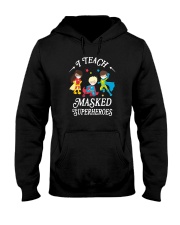 I TEACH MASKED SUPERHEROES Hooded Sweatshirt thumbnail