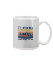 IT'S ANOTHER HALF MILE OR SO Mug thumbnail