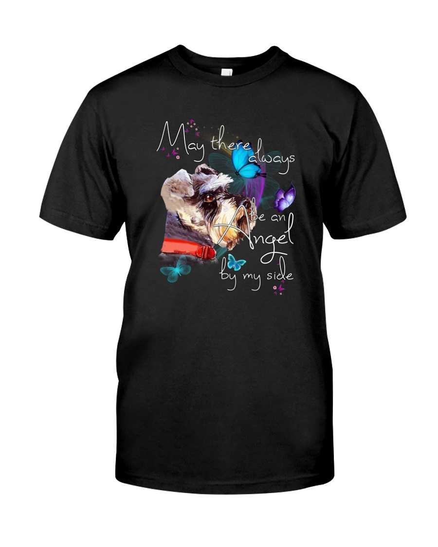 MAY THERE BE AN ANGEL BY MY SIDE SCHNAUZER Classic T-Shirt