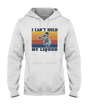 I CAN'T HOLD ME LIQUOR Hooded Sweatshirt tile