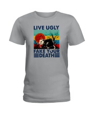 LIVE UGLY FAKE YOUR DEATH Ladies T-Shirt tile