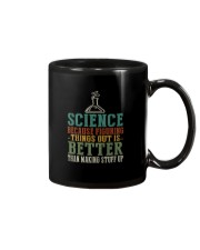 SCIENCE BECAUSE FIGURING THINGS OUT IS BETTER Mug tile