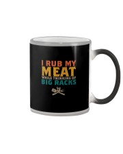I RUB MY MEAT WHILE THINKING OF BIG RACKS Color Changing Mug thumbnail