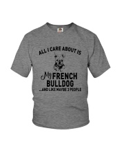 CARE FRENCH BULLDOG AND LIKE THREE PEOPLE Youth T-Shirt thumbnail