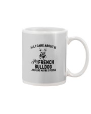 CARE FRENCH BULLDOG AND LIKE THREE PEOPLE Mug thumbnail