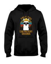 ONLY YOU CAN PREVENT DRAMA Hooded Sweatshirt thumbnail