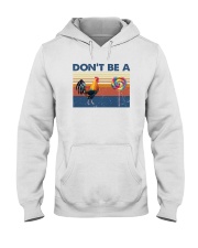 DON'T BE A COCK AND SUCKER Hooded Sweatshirt thumbnail