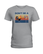 DON'T BE A COCK AND SUCKER Ladies T-Shirt thumbnail