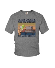 LIKE VODKA AND MY SMOKER AND MAYBE THREE PEOPLE Youth T-Shirt tile