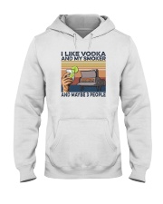 LIKE VODKA AND MY SMOKER AND MAYBE THREE PEOPLE Hooded Sweatshirt tile