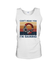 CAN'T HEAR YOU I'M GAMING Unisex Tank tile