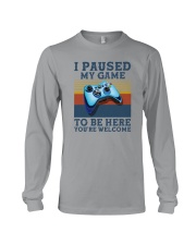 I PAUSED MY GAME TO BE HERE Long Sleeve Tee tile