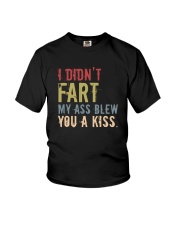 I DIDN'T FART MY ASS BLEW YOU A KISS Youth T-Shirt thumbnail