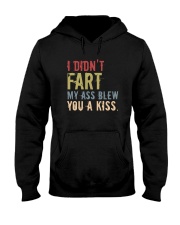 I DIDN'T FART MY ASS BLEW YOU A KISS Hooded Sweatshirt thumbnail