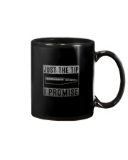 JUST THE TIP I PROMISE Mug tile