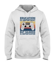 EDUCATION IS IMPORTANT GAMING IS IMPORTANTER Hooded Sweatshirt tile