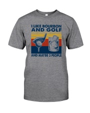 I LIKE BOURBON AND GOLF Classic T-Shirt front