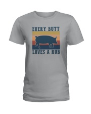 EVERY BUTT LOVES A RUB Ladies T-Shirt tile