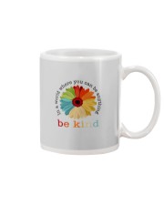 WHERE YOU CAN BE ANYTHING BE KIND Mug thumbnail