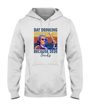 DAY DRINKING BECAUSE 2020 SUCKS BEN DRANKIN Hooded Sweatshirt thumbnail
