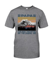 PAPA THE MAN THE MYTH THE LEGEND Classic T-Shirt front