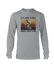 IT'S JUST A HILL GET OVER IT Long Sleeve Tee tile